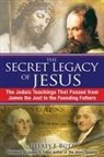 Jeffrey J Butz, Jeffrey J. Butz, Jeffrey J Bütz, Jeffrey J. Bütz - The Secret Legacy of Jesus