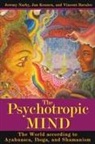 Jan Kounen, Jeremy Narby, Vincent Ravalec - The Psychotorpic Mind