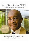 James Forbes, James A. Forbes, Forbes James - Whose Gospel?