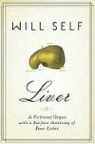 Will Self - The Liver