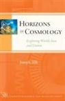 Joseph Silk, Joseph A. Silk - Horizons of Cosmology