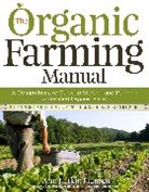 Ann Larkin Hansen, Anne Larkin Hansen, Ann Larkin Hansen - The Organic Farming Manual