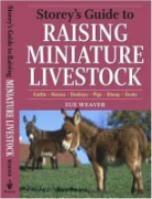 Sue Weaver - Storey's Guide to Raising Miniature Livestock