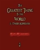 Henry Drummond, Henry Drummond, Drummond Henry Drummond - The Greatest Thing in the World and Other Addresses