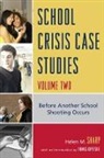 Helen Sharp, Helen M. Sharp, Helen M./ Kopetskie Sharp, Sharp Helen M. - School Crisis Case Studies