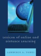 Lawrence Tomei, Lawrence A. Tomei, Tomei Lawrence A. - Lexicon of Online and Distance Learning