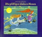 Bettina Ansorge - Die pfiffigen kleinen Hexen