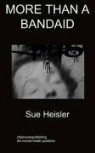Sue Heisler - More Than a Bandaid