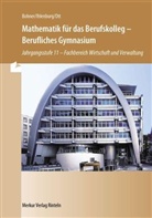 Bohne, Kurt Bohner, Ihlenbur, Peter Ihlenburg, Ott, Roland Ott - Mathematik für das Berufskolleg, Berufliches Gymnasium, Jahrgangsstufe 11, Fachbereich Wirtschaft und Verwaltung