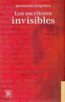 Bernardo Esquinca - Los Escritores Invisibles
