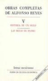 Alfonso Reyes - Obras Completas Alfonso Reyes, Volume 5: Historia de Un Siglo/Las Mesas de Plomo