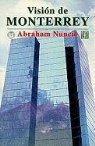 Abraham Nuncio - Vision de Monterrey