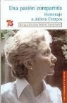 Enrique Gonzalez Pedrero, Enrique Gonzlez Pedrero - Una Pasin Compartida: Homenaje a Julieta Campos