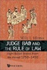 Wilt L. Idema, Wilt Lukas Idema, Wilt L Idema - JUDGE BAO AND THE RULE OF LAW