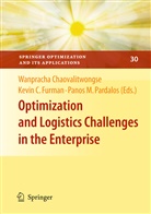 Kevi C Furman, Kevin C Furman, Wanpracha Chaovalitwongse, Wanpracha Art Chaovalitwongse, Kevin C. Furman, Panos M Pardalos... - Optimization and Logistics Challenges in the Enterprise