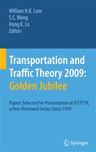 C Wong, S C Wong, Hong K Lo, William H. K. Lam, Hong K. Lo, S. C. Wong - Transportation and Traffic Theory 2009: Golden Jubilee