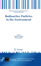 Kashparov, Kashparov, Valery Kashparov, Debora Oughton, Deborah Oughton, Deborah H. Oughton - Radioactive Particles in the Environment