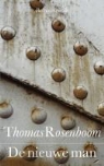 Thomas Rosenboom - De nieuwe man