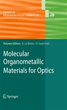 Huber Bozec, Hubert Bozec, Hubert Le Bozec, Guerchais, Guerchais, Véronique Guerchais - Molecular Organometallic Materials for Optics