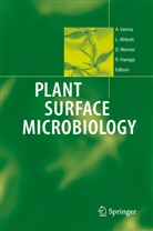 Lynett Abbott, Lynette Abbott, Lynette K. Abbott, Rüdiger Hampp, Ajit Varma, Dietrich Werner... - Plant Surface Microbiology