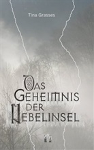 Tina Grasses - Das Geheimnis der Nebelinsel