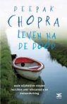 Deepak Chopra - Leven na de dood