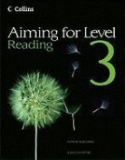 Caroline Bentley-Davies, Gareth Calway, Nicola Copitch, Steve Eddy, Najoud Ensaff, Matthew Tett... - Aiming for Level 3 Reading