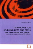 Alina Adriana Minea - TECHNIQUES FOR STUDYING HEAT AND MASS TRANSFER  ENHANCEMENT