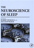 Robert Stickgold, Robert Stickgold, Robert (Harvard Medical School Stickgold, Matthew Walker, Matthew P Walker, Matthew P. Walker... - Neuroscience of Sleep
