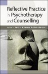 Rudi Dallos, Rudi Stedmon Dallos, Jacqui Stedmon, Jacqui Dallos Stedmon, Rudi Dallos, Jacqui Stedmon - Reflective Practice in Psychotherapy and Counselling