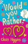 Chris Higgins - Would You Rather?