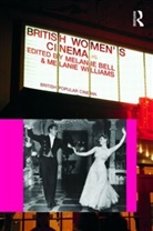 Melanie (University of Newcastle Bell, Melanie Williams Bell, Bell Melanie, Melanie Williams, Melanie Bell, Bell Melanie... - British Women''s Cinema