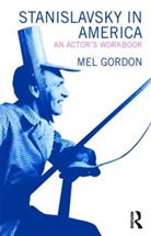 Mel Gordon, Mel (University of California Gordon - Stanislavsky in America