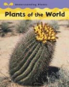 Claire Llewellyn - Plants of the World