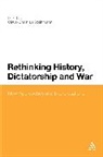 Claus-Christian Szejnmann, Claus-Christian W. Szejnmann, SZEJNMANN CLAUS CHRISTIAN W, Claus-Christian Szejnmann, Claus-Christian W. Szejnmann - Rethinking History, Dictatorship and War