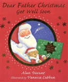 Alan Durant, Vanessa Cabban - Dear Father Christmas, Get Well Soon