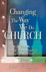 John W. Stanko - Changing the Way We Do Church
