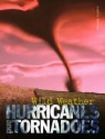Angela Royston - Hurricanes and Tornadoes