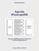 Arnim Bechmann - Agenda Wissenspolitik