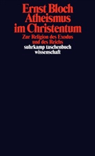 Ernst Bloch - Atheismus im Christentum