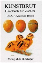 A F Brown, A F Anderson Brown, A F Anderson (Dr.) Brown, A. F. Anderson Brown, A.F. Anderson Brown - Kunstbrut
