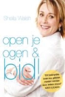 Sheila Walsh - Open je ogen en bid!