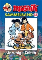 Mosaik Team, Steffen Jähde, Egon Reitzl, Jörg Reuter, Lona Rietschel, Klaus D Schleiter... - Mosaik Sammelband - Bd.44: MOSAIK Sammelband 044 Softcover