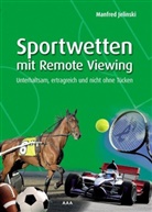 Manfred Jelinski - Sportwetten mit Remote Viewing