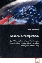 Daniel Brandenburg - Mission Accomplished?