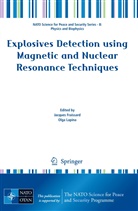 Jacques Fraissard, Jacque Fraissard, Jacques Fraissard, Lapina, Lapina, Olga Lapina - Explosives Detection using Magnetic and Nuclear Resonance Techniques