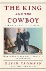 David Fromkin, Fromkin David - The King and the Cowboy