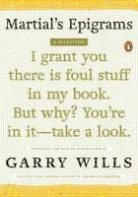 Martial, Garry Wills - Martial's Epigrams