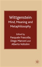 Pasquale Marconi Frascolla, FRASCOLLA PASQUALE MARCONI DIEGO, P. Frascolla, Pasquale Frascolla, Marconi, D Marconi... - Wittgenstein: Mind, Meaning and Metaphilosophy
