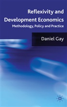 D Gay, D. Gay, DANIEL GAY - Reflexivity and Development Economics